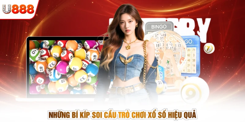 Những bí kíp soi cầu trò chơi xổ số hiệu quả