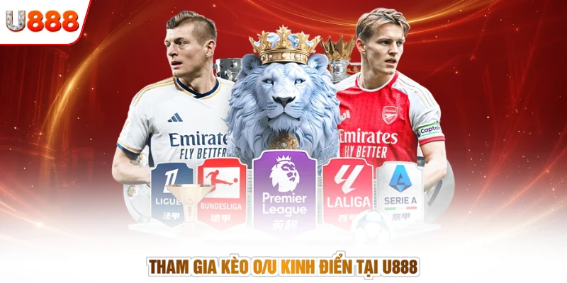 Tham gia kèo O/U kinh điển tại U888